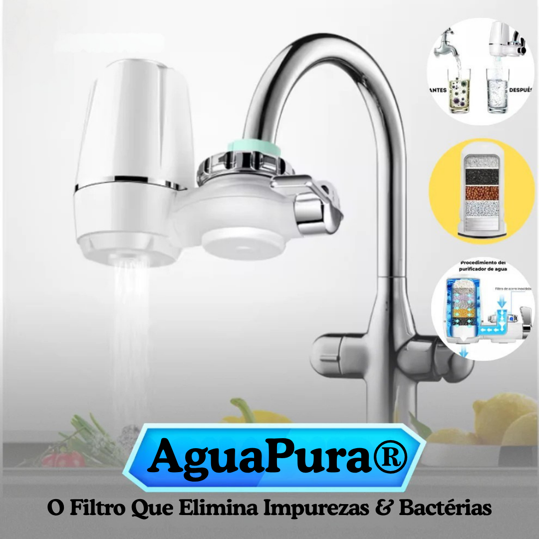AguaPura® - Filtro Purificador de água para torneira